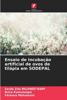 Paperback Ensaio de incubação artificial de ovos de tilápia em SODEPAL [Portuguese] Book