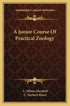Paperback A Junior Course Of Practical Zoology Book