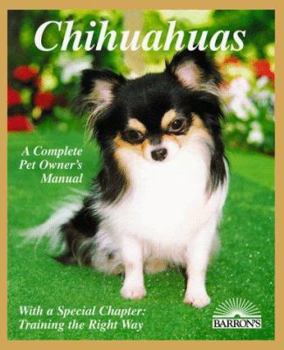 Paperback Chihuahuas: Everything about Purchase, Care, Nutrition, Breeding, Behavior, and Training Book