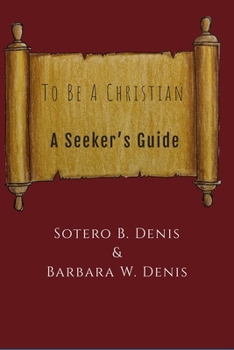 Paperback To be a Christian: A Seeker's Guide Book