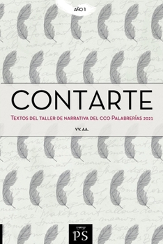 Paperback Contarte: Textos de los talleres del CCO Palabrerías 2021 [Spanish] Book