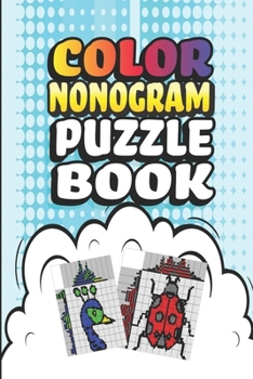 Paperback Nonogram Puzzle Books: 30 Multicolored Mosaic Logic Grid Puzzles For Adults and Kids Book