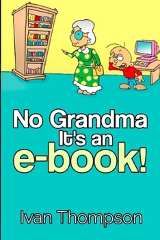 Paperback No Grandma It's an e-book Book