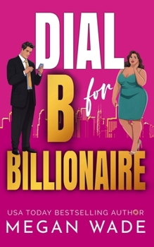 Paperback Dial B for Billionaire: a BBW billionaire romance Book