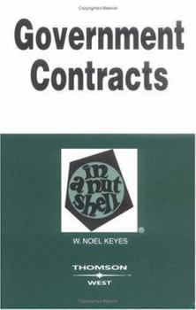 Paperback Keye's Government Contracts in a Nutshell Book