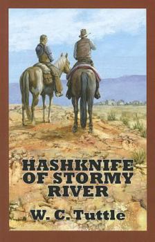 Hashknife of Stormy River - Book  of the Hashknife Hartley