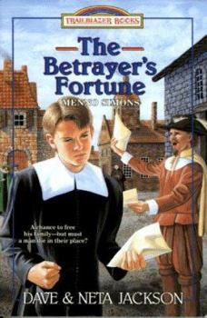 Paperback The Betrayers Fortune: Menno Simons Book