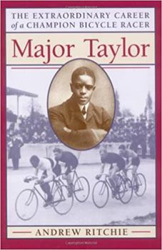 Paperback Major Taylor: The Extraordinary Career of a Champion Bicycle Racer Book