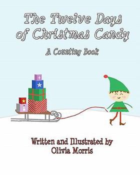 Paperback The Twelve Days of Christmas Candy: A Counting Book