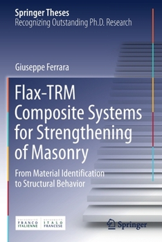 Paperback Flax-Trm Composite Systems for Strengthening of Masonry: From Material Identification to Structural Behavior Book