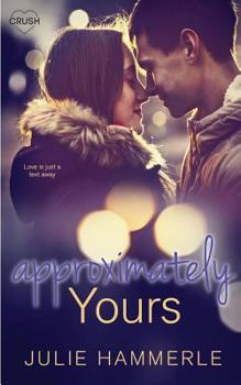 Approximately Yours - Book #3 of the North Pole, Minnesota
