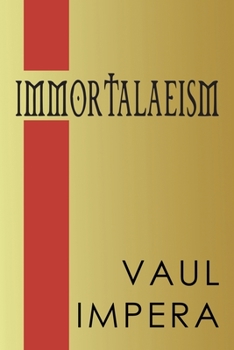 Paperback Immortalaeism Book
