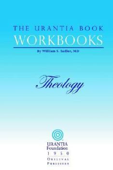 Paperback The Urantia Book Workbooks: Volume 5 - Theology Book