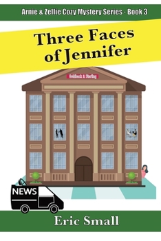 Paperback Three Faces of Jennifer: An Arnie & Zellie Cozy Mystery Book