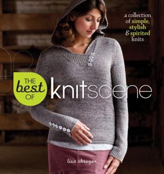 Hardcover The Best of Knitscene: A Collection of Simple, Stylish, and Spirited Book