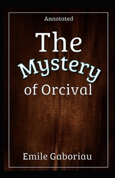 Paperback The Mystery of Orcival Annotated: penguin classics Book