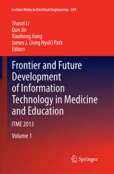 Paperback Frontier and Future Development of Information Technology in Medicine and Education: Itme 2013 Book