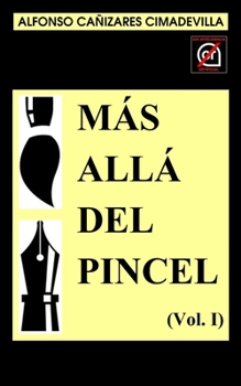 Paperback (1a Ed.) MÁS ALLÁ DEL PINCEL (Vol. I) [Spanish] Book