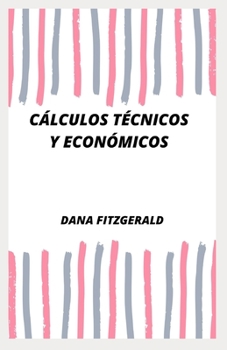 C?lculos T?cnicos Y Econ?micos