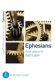 Ephesians: Your Place in God's Plan - Book  of the Good Book Guides