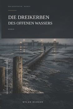 Paperback Die Dreikerben des offenen Wassers [German] Book