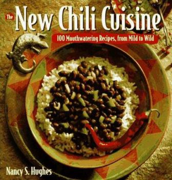 Paperback The Chili Lover's Cookbook: 100 New Recipes for Sensational, Mouthwatering Chilis Book