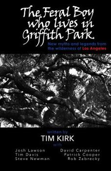 Paperback The Feral Boy who lives in Griffith Park Book