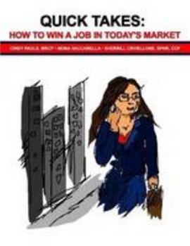 Paperback Quick Takes: How to win a job in today's market. Book