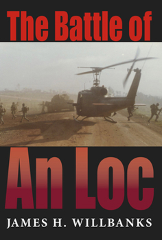 The Battle Of An Loc - Book  of the Twentieth-Century Battles