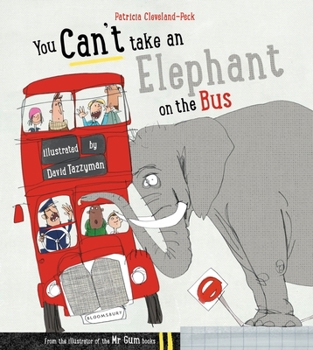 Paperback You Can't Take an Elephant on the Bus Book