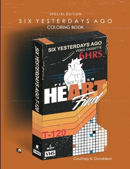 Paperback Six Yesterdays Ago: Peace Is So Heart To Find Book