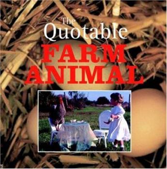 Hardcover The Quotable Farm Animal Book