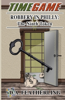 Paperback Robbery in Philly: The Ninth Token Book