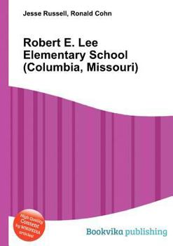 Paperback Robert E. Lee Elementary School (Columbia, Missouri) Book