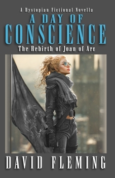A DAY OF CONSCIENCE: The Rebirth of Joan of Arc