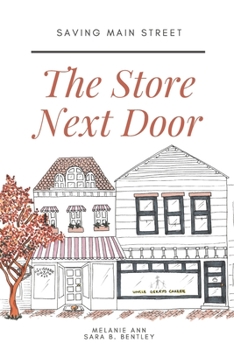 Paperback Saving Main Street: The Store Next Door: A Heartwarming Contemporary Romance Book