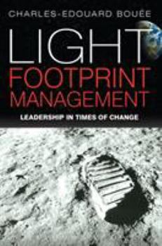 Hardcover Light Footprint Management: Leadership in Times of Change Book