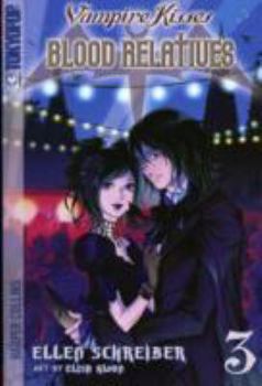 Vampire Kisses: Blood Relatives, Volume III - Book #3 of the Vampire Kisses: Blood Relatives