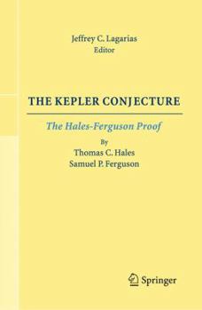 The Kepler Conjecture: The Hales-Ferguson Proof