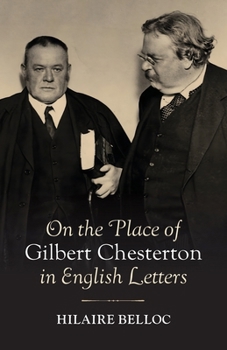 On the Place of Gilbert Chesterton in English Letters