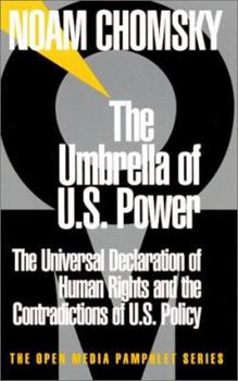 Paperback The Umbrella of Power: The Universal Declaration of Human Rights and the Contradiction of U.S. Policy Book