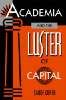 Paperback Academia and the Luster of Capital Book