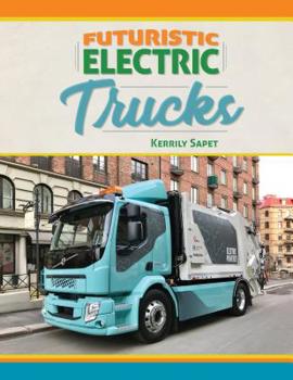 Library Binding Futuristic Electric Trucks Book