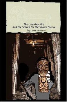Paperback The Latchkey Kids and the Search for the Sacred Statue Book
