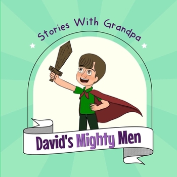 Paperback David's Mighty Men: Stories With Grandpa Book