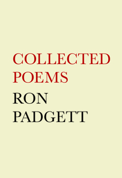 Hardcover Ron Padgett: Collected Poems Book