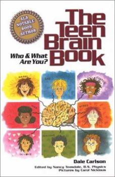 Paperback The Teen Brain Book: Who & What Are You? Book