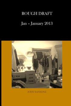 Paperback Rough Draft: January - January 2013 Book