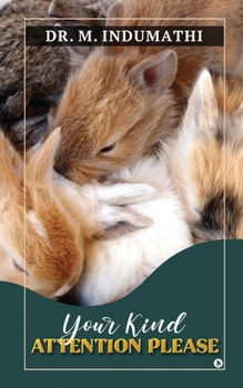 Paperback Your Kind Attention Please Book