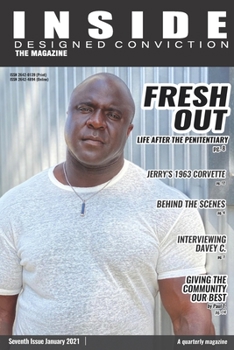 Paperback Inside Designed Conviction the Magazine: Unlocking the potential of the Convicted. Book